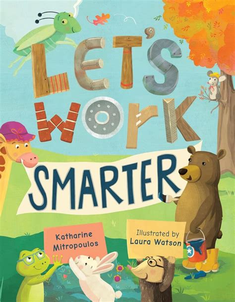 Let's Work Smarter by Katharine Mitropoulos 